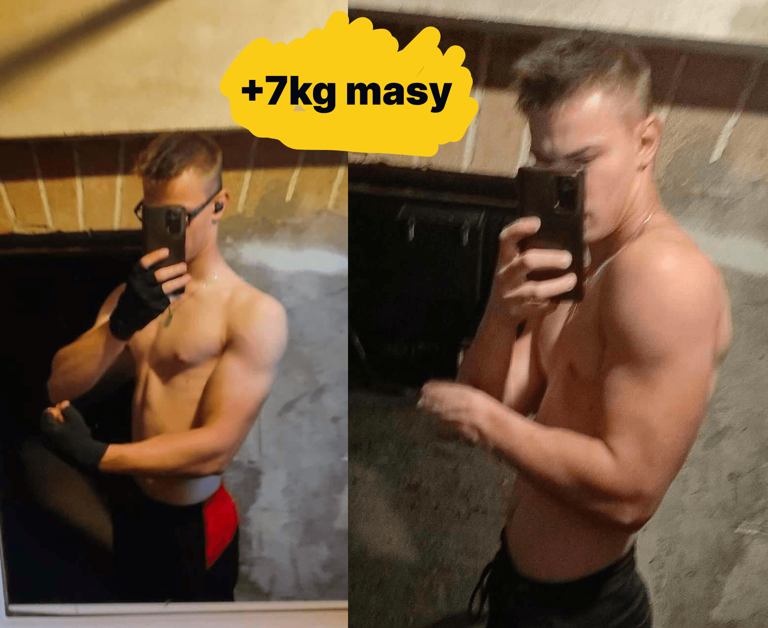 Zdjęcia podopiecznego przed i po treningach z podpisem +7 kg masy